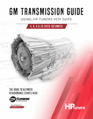 GM Transmission Guide Using HP Tuners
