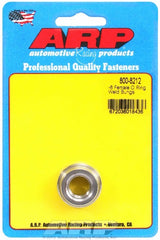 ARP 800-8212 -6 female O ring steel weld bung